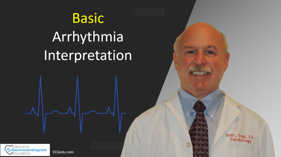 Basic Arrhythmia Interpretation Course ECGEDU