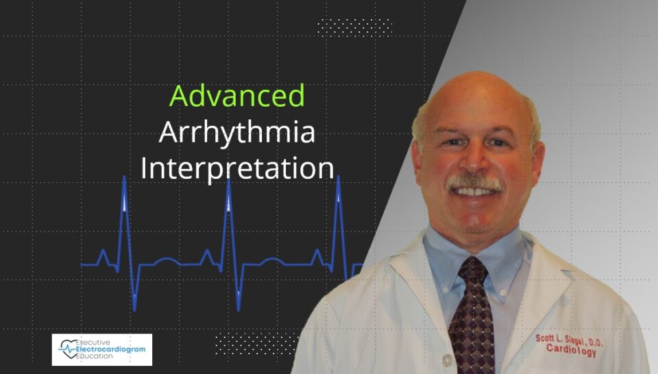 Advanced Arrhythmia Interpretation Title Slide